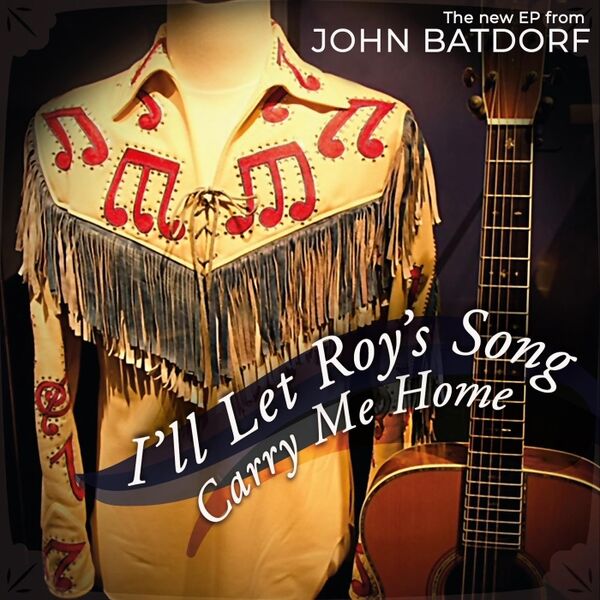 Cover art for I'll Let Roy's Song Carry Me Home